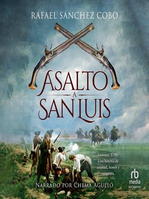 Title details for Asalto a San Luis by Rafael Sánchez Cobo - Available